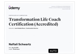 Udemy Transformation Life Coach Certification (Accredited) awarded to Naftali Schwartz, August 30, 2021