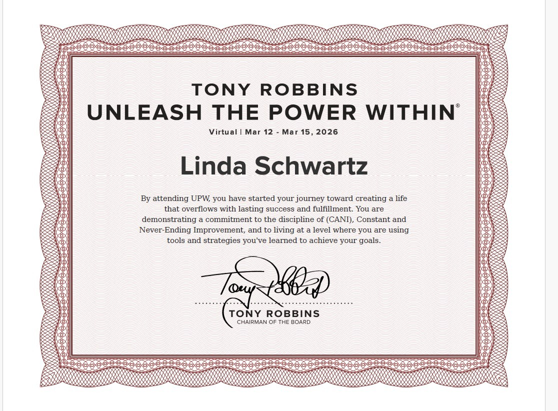 Tony Robbins Unleash the Power Within certificate awarded to Linda Schwartz, March 12–15, 2026